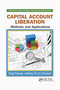 Capital Account Liberation (Methods and Applications) by Ying Yirong, Jeffrey Yi-Lin Forrest, 9781138894563