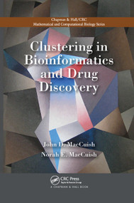 Clustering in Bioinformatics and Drug Discovery by John David MacCuish, Norah E. MacCuish, 9781138374232