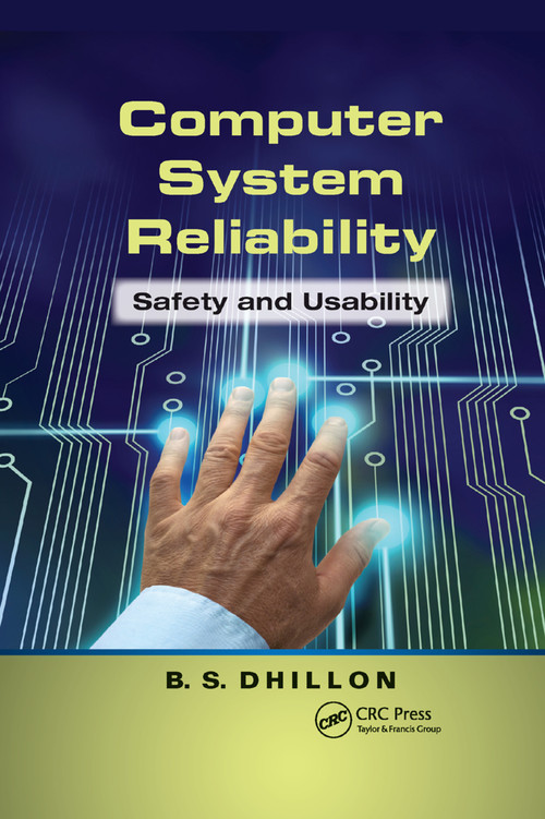 Computer System Reliability (Safety and Usability) by B.S. Dhillon, 9780367380069