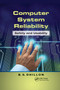 Computer System Reliability (Safety and Usability) by B.S. Dhillon, 9780367380069