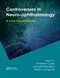 Controversies in Neuro-Ophthalmology by Andrew Lee, Jacinthe Rouleau, Reid Longmuir, 9780367384722