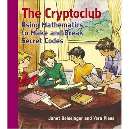 The Cryptoclub (Using Mathematics to Make and Break Secret Codes) by Janet Beissinger, Vera Pless, 9781568812236