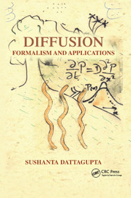 Diffusion (Formalism and Applications) by Sushanta Dattagupta, 9780367379247