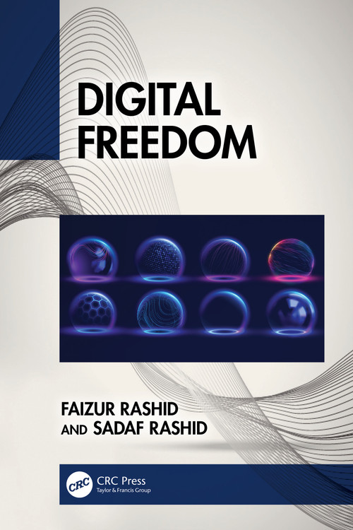 Digital Freedom by Faizur Rashid, Sadaf Rashid, 9781032517520