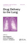 Drug Delivery to the Lung by Hans Bisgaard, Chris O'Callaghan, Gerald C. Smaldone, 9780367396879