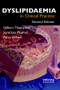 Dyslipidaemia in Clinical Practice by Gilbert Thompson, Jonathan Morrell, 9781841845937