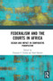 Federalism and the Courts in Africa (Design and Impact in Comparative Perspective) - 9781032237817 by Yonatan T. Fessha, Karl Kössler, 9781032237817