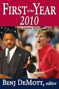 First of the Year: 2010 (Volume III) by Benj DeMott, 9781412814843