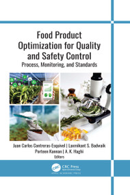 Food Product Optimization for Quality and Safety Control (Process, Monitoring, and Standards) by Juan Carlos Contreras-Esquivel, Laxmikant S. Badwaik, Porteen Kannan, A. K. Haghi, 9781774639122