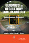 Genomics in Regulatory Ecotoxicology (Applications and Challenges) by Gerald Ankley, Ann Miracle, Edward J. Perkins, George P. Daston, 9780367388188