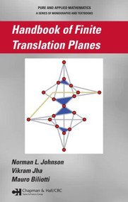 Handbook of Finite Translation Planes by Norman Johnson, Vikram Jha, Mauro Biliotti, 9781584886051