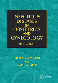 Infectious Diseases in Obstetrics and Gynecology by Faro Sebastian, Gilles R. G. Monif, David A. Baker, 9780367387549
