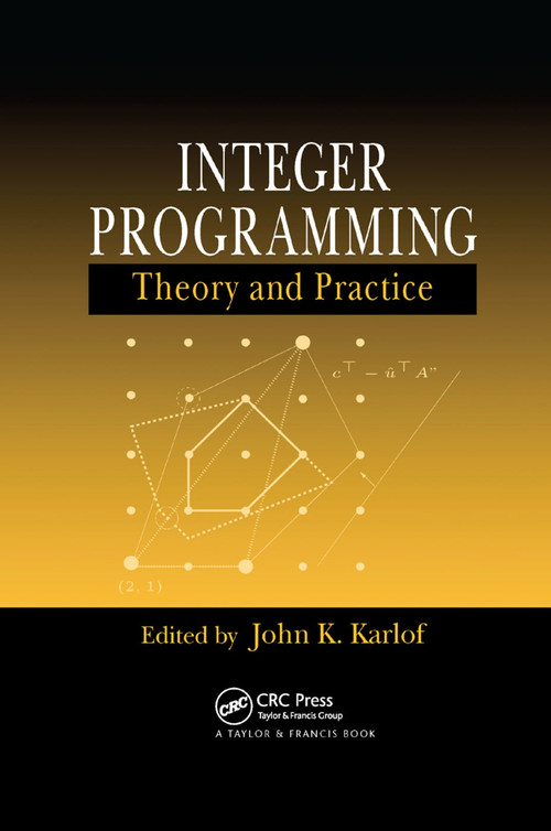 Integer Programming (Theory and Practice) by John K. Karlof, 9780367392116