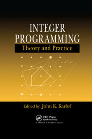 Integer Programming (Theory and Practice) by John K. Karlof, 9780367392116