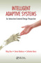 Intelligent Adaptive Systems (An Interaction-Centered Design Perspective) by Ming Hou, Simon Banbury, Catherine Burns, 9781138747784