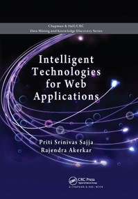 Intelligent Technologies for Web Applications by Priti Srinivas Sajja, Rajendra Akerkar, 9780367381363