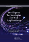 Intelligent Technologies for Web Applications by Priti Srinivas Sajja, Rajendra Akerkar, 9780367381363