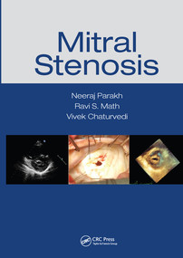 Mitral Stenosis by Neeraj Parakh, Ravi S Math, Vivek Chaturvedi, 9780367571399