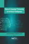 Natural Language Processing in Artificial Intelligence by Brojo Kishore Mishra, Raghvendra Kumar, 9781771888653