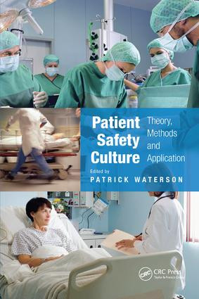 Patient Safety Culture (Theory, Methods and Application) by Patrick Waterson, 9781138749726