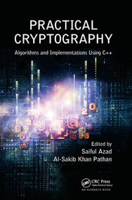 Practical Cryptography (Algorithms and Implementations Using C++) by Saiful Azad, Al-Sakib Khan Pathan, 9780367378158