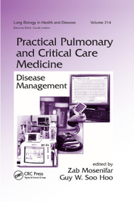 Practical Pulmonary and Critical Care Medicine (Disease Management) by Zab Mosenifar, Guy W. Soo Hoo, 9780367391171