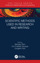 Scientific Methods Used in Research and Writing by Mangey Ram, Om Prakash Nautiyal, Durgesh Pant, 9780367627140