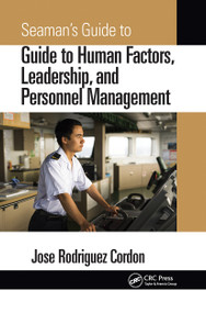 Seaman's Guide to Human Factors, Leadership, and Personnel Management by Jose Rodriguez Cordon, 9780367779610