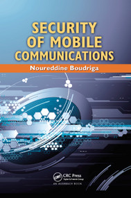 Security of Mobile Communications by Noureddine Boudriga, 9780367385415