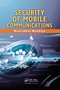 Security of Mobile Communications by Noureddine Boudriga, 9780367385415