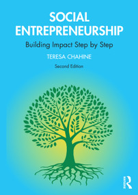 Social Entrepreneurship (Building Impact Step by Step) by Teresa Chahine, 9780367556877