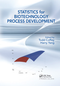 Statistics for Biotechnology Process Development - 9780367657222 by Todd Coffey, Harry Yang, 9780367657222
