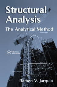 Structural Analysis (The Analytical Method) by Ramon V. Jarquio, P.E., 9781420060232
