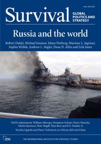 Survival: June - July 2022 (Russia and the World) by The International Institute for Strategic Studies (IISS), 9781032334257