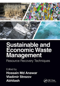 Sustainable and Economic Waste Management (Resource Recovery Techniques) by Hossain Md Anawar, Vladimir Strezov, Abhilash, 9781032237770