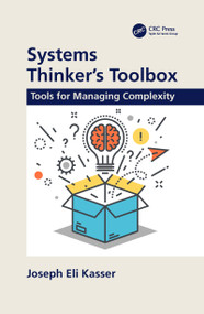 Systems Thinker's Toolbox (Tools for Managing Complexity) by Joseph Eli Kasser, 9780367780883