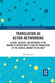 Translation as Actor-Networking by Wenyan Luo, 9781032174679