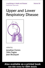 Upper and Lower Respiratory Disease by Jonathan Corren, Alkis Togias, Jean Bousquet, 9780824707231