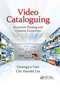 Video Cataloguing (Structure Parsing and Content Extraction) by Guangyu Gao, Chi Harold Liu, 9781138894136
