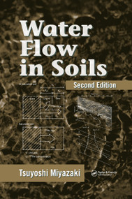 Water Flow In Soils by Tsuyoshi Miyazaki, 9780367392437