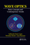 Wave Optics (Basic Concepts and Contemporary Trends) by Subhasish Dutta Gupta, Nirmalya Ghosh, Ayan Banerjee, 9780367377359