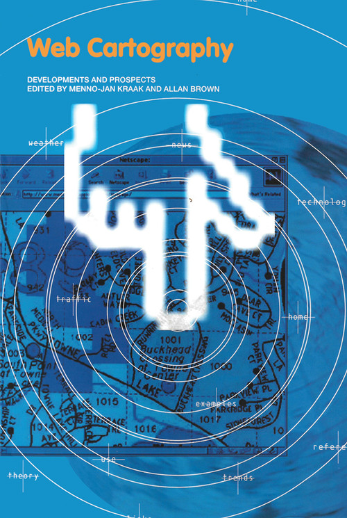 Web Cartography by Jan-Menno Kraak, Allan Brown, 9780748408696
