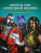 Writing for Video Game Genres (From FPS to RPG) by Wendy Despain, 9781568814179