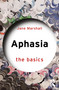 Aphasia (The Basics) by Jane Marshall, 9781032466644