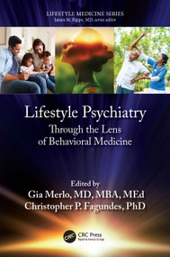 Lifestyle Psychiatry (Through the Lens of Behavioral Medicine) by Gia Merlo, Christopher P. Fagundes, 9781032230979