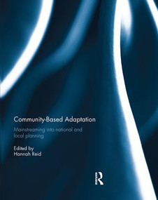 Community-based adaptation (Mainstreaming into national and local planning) - 9781138294936 by Hannah Reid, 9781138294936