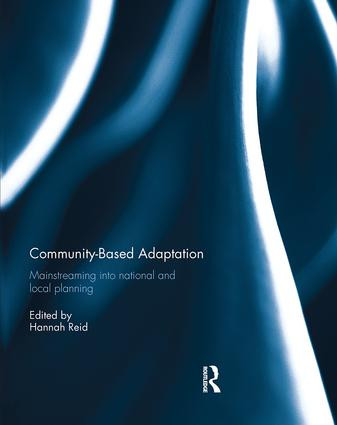 Community-based adaptation (Mainstreaming into national and local planning) - 9781138294936 by Hannah Reid, 9781138294936