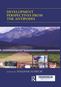 Development Perspectives from the Antipodes - 9781138953871 by Susanne Schech, 9781138953871