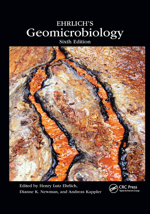 Ehrlich's Geomicrobiology by Henry Lutz Ehrlich, Dianne K. Newman, Andreas Kappler, 9780367658724