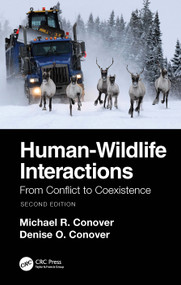 Human-Wildlife Interactions (From Conflict to Coexistence) by Michael R. Conover, Denise O. Conover, 9781032134499